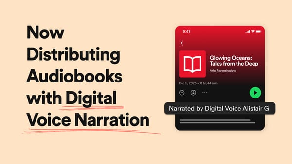 Now Distributing Audiobooks with Digital Voice Narration